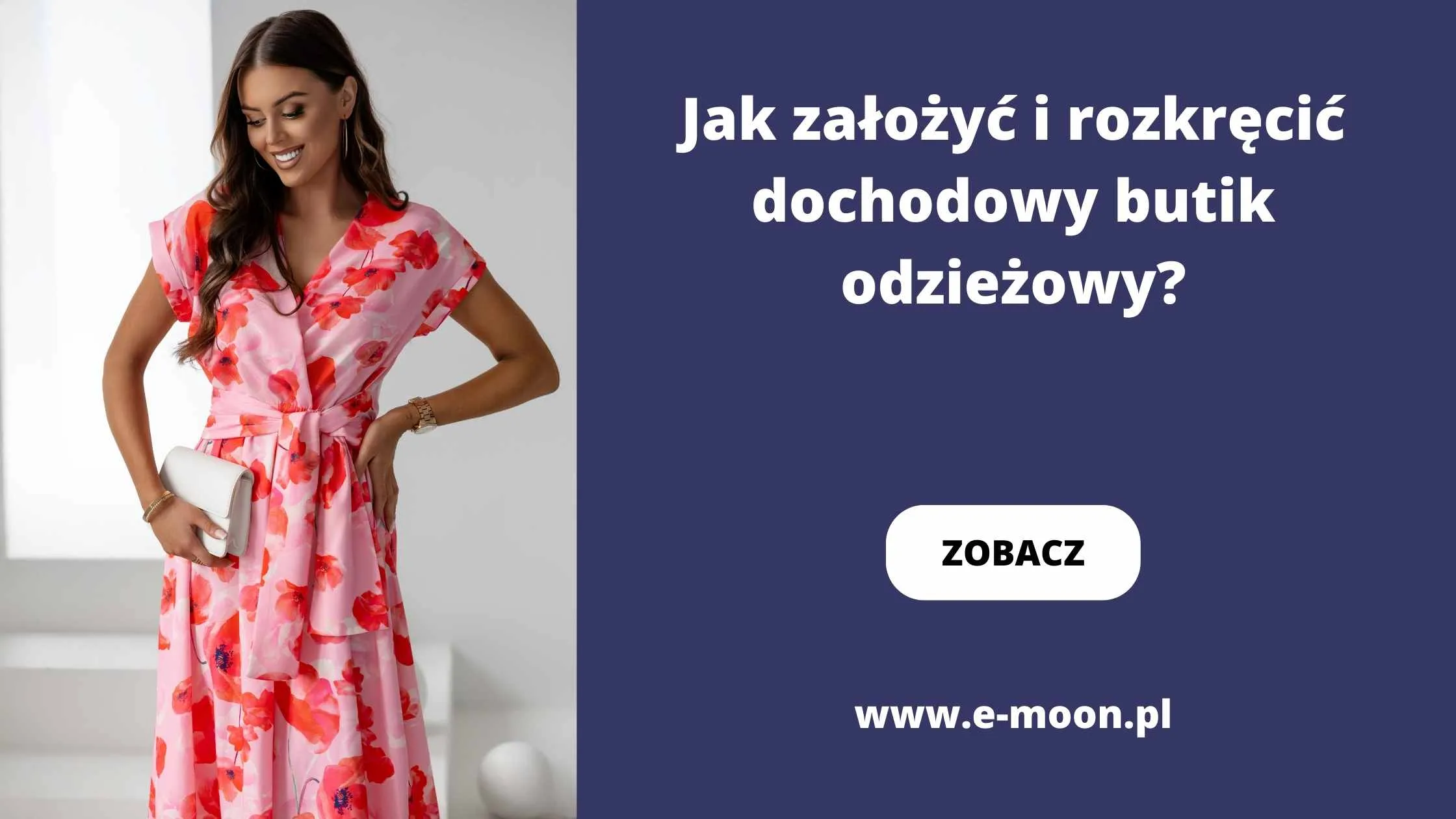 Jak zalozyc i rozkrecic dochodowy butik?